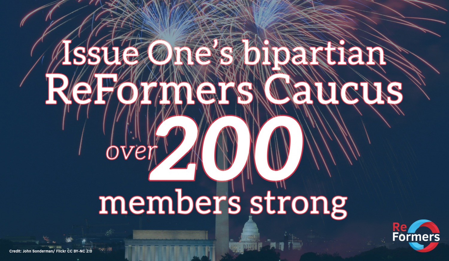  (Issue One recruits more than 200 ReFormers Caucus members)
